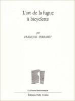 L' art de la fugue en bicyclette