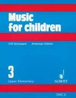 Music for Children, Upper Elementary. Vol. 3. voice, recorder and percussion. Partition vocale/chorale et instrumentale.