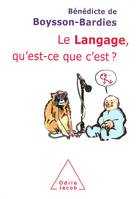 Le Langage, qu'est-ce que c'est ?