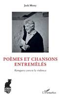 Poèmes et chansons entremêlés, Remparts contre la violence