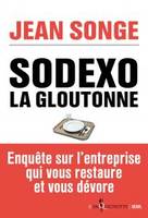 Sodexo, La gloutonne