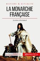 La monarchie française, Du trône à l'échafaud