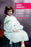 Lettres à Alice, et quelques autres