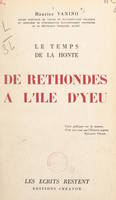 Le temps de la honte : de Rethondes à l'île d'Yeu