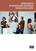 Autobiography of intercultural encounters through visual media