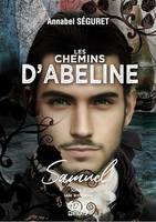 Les chemins d'Abeline - Tome 3, Samuel