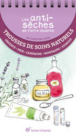 Les antisèches santé de Terre vivante : Trousse de soins naturels, Premiers soins, campagne, mer, montagne, voyage