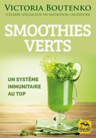 Smoothies verts, Pour un système immunitaire au top