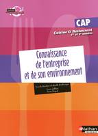 CONNAISSANCE DE L'ENTREPRISE ET DE SON ENVIRONNEMENT - CAP CUISINE ET RESTAURANT 1E ET 2E ANNEE 2009