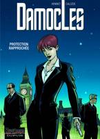 1, Damoclès - Tome 1 - Protection rapprochée