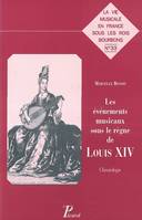 Les Evénements musicaux sous le règne de Louis XIV. Chronologie., chronologie