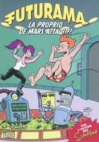 2, Futurama - Tome 2 La proprio de Mars attaque !