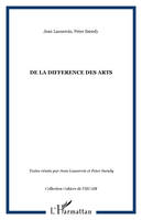 DE LA DIFFERENCE DES ARTS