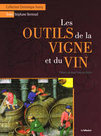 Les outils de la vigne et du vin