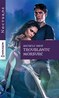 Troublante morsure