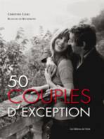 50 COUPLES D'EXCEPTION