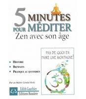 5 minutes pour méditer - Zen avec son âge