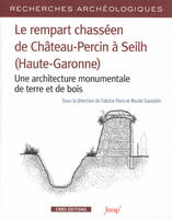 Recherches Archéologiques - numéro 14 Le rempart cchasséen de château-Perçin à Seilh (Haute-Garonne)