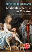 Voltaire mène l'enquête, Le Diable s'habille en Voltaire