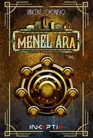 Menel Ara - Tome 1, Tome 1