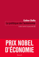 La Politique de l'autonomie. Lutter contre la pauvreté (II), Lutter contre la pauvreté (II)