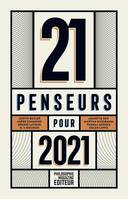 21 penseurs pour 2021 - Les meilleurs essais parus dans la p, Les meilleurs essais parus dans la presse internationale