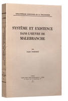 Système et existence dans l’œuvre de Malebranche