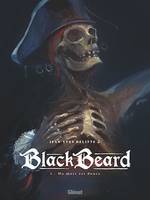 Black Beard - Tome 02, Ma mort est douce
