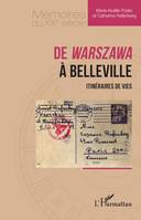 De <i>Warszawa</i> à Belleville, Itinéraires de vies