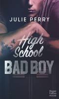 High School Bad Boy, La romance New Adult pour les fans de la thématique Campus !