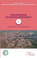 Géographie et développement Tome 4, Aménagement et développement