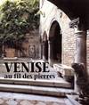 Venise au fil des pierres broché