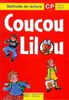 Coucou Lilou - Livre de lectures