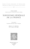 Toponymie générale de la France. T. III