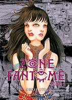 Zone Fantôme, T1 : Zone Fantôme T01