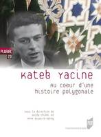 Kateb Yacine : Au cœur d’une histoire polygonale