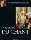 La légende du chant