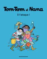 28, Tom-Tom et Nana / A l'attaque !, À l'attaque