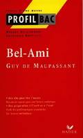 Bel-Ami, Guy de Maupassant: Analyse critique