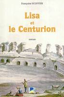 Lisa et le centurion, roman