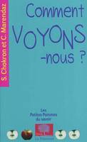 Comment voyons-nous ?, Nouvelle édition