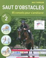 Sauts d'obstacles, Vol. 2, Saut d'obstacles volume 2, 85 conseils pour s'améliorer