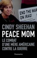 Peace Mom, le combat d'une mère américaine contre la guerre