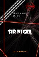 Sir Nigel [édition intégrale revue et mise à jour], édition intégrale
