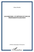 Les dircoms : un métier en voie de professionnalisation, un métier en voie de professionnalisation