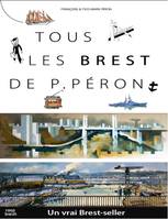 Tous les Brest de P. Péron