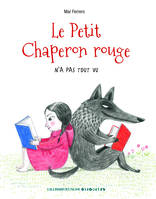 Le Petit Chaperon rouge n'a pas tout vu