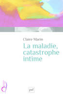 La maladie, catastrophe intime