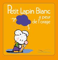 34, Petit Lapin Blanc a peur de l'orage