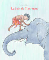 Bain de mammout (Le)